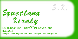 szvetlana kiraly business card